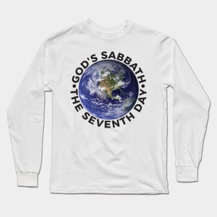 God's Sabbath The Seventh Day - Earth Long Sleeve T-Shirt